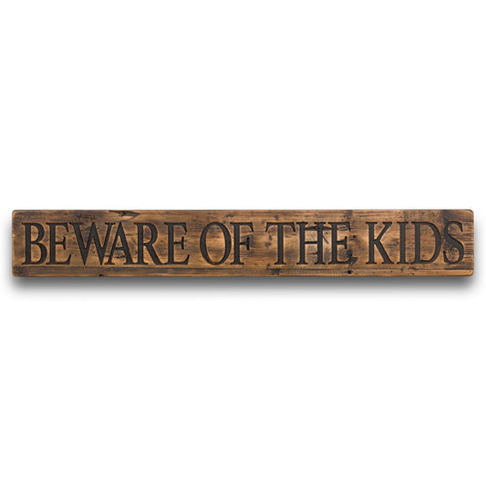 Beware of The Kids