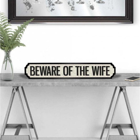 Beware Of The Wife